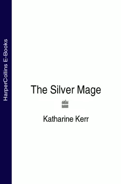 The Silver Mage, Katharine Kerr