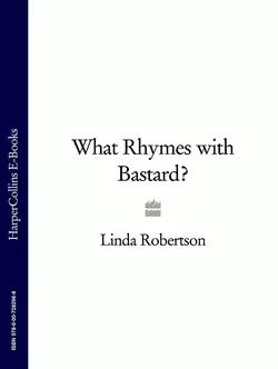 What Rhymes with Bastard? - Linda Robertson What Rhymes with Bastard? - Linda Robertson