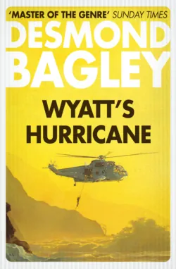 Wyatt’s Hurricane, Desmond Bagley Wyatt’s Hurricane, Desmond Bagley