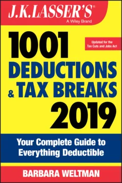 J.K. Lasser&prime;s 1001 Deductions and Tax Breaks 2019. Your Complete Guide to Everything Deductible - Barbara Weltman