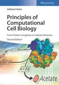 Principles of Computational Cell Biology. From Protein Complexes to Cellular Networks - Volkhard Helms