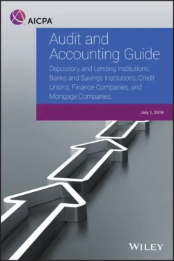 Depository and Lending Institutions- Banks and Savings Institutions, Credit Unions, Finance Companies, and Mortgage Compani - AICPA