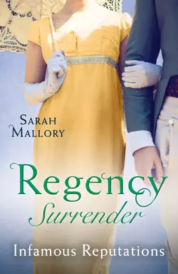 Regency Surrender: Infamous Reputations: The Chaperon′s Seduction / Temptation of a Governess, Sarah Mallory