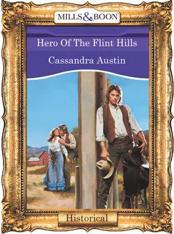 Hero Of The Flint Hills, Cassandra Austin