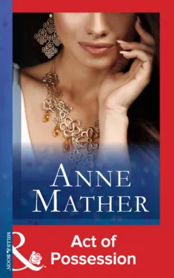 Act Of Possession - Anne Mather