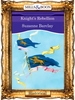 Knight′s Rebellion - Suzanne Barclay