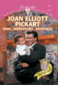 Man...Mercenary...Monarch - Joan Pickart Man...Mercenary...Monarch - Joan Pickart