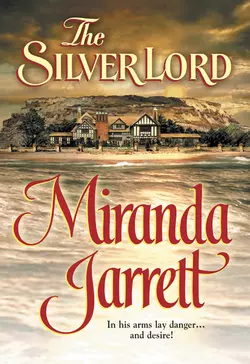 The Silver Lord, Miranda Jarrett