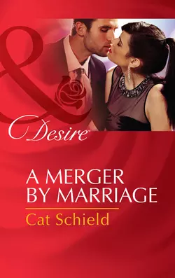A Merger by Marriage - Cat Schield A Merger by Marriage - Cat Schield