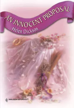 An Innocent Proposal - Хелен Диксон An Innocent Proposal - Хелен Диксон