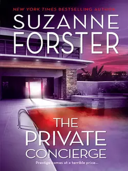 The Private Concierge - Suzanne Forster The Private Concierge - Suzanne Forster