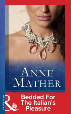 Bedded For The Italians Pleasure - Anne Mather