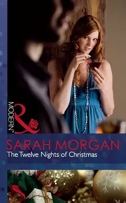 The Twelve Nights of Christmas - Sarah Morgan The Twelve Nights of Christmas - Sarah Morgan