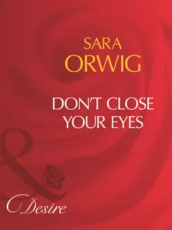 Shut Up And Kiss Me, Sara  Orwig аудиокнига. ISDN39918706