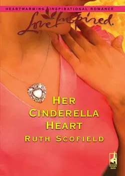 Her Cinderella Heart Ruth Scofield