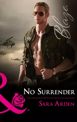 No Surrender - Sara Arden No Surrender - Sara Arden