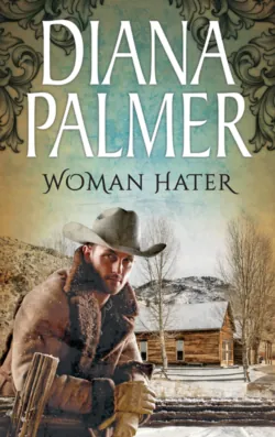 Woman Hater - Diana Palmer