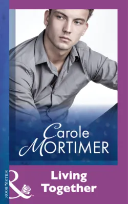 Living Together - Кэрол Мортимер