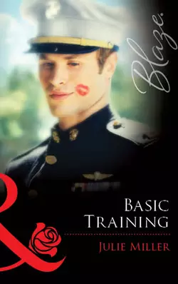 Basic Training, Julie  Miller аудиокнига. ISDN39908890