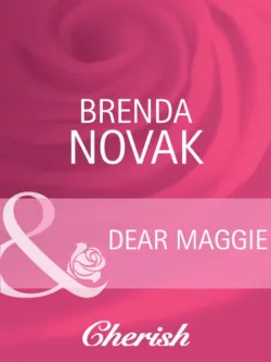 Dear Maggie - Brenda Novak