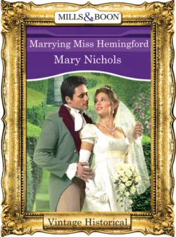Marrying Miss Hemingford - Mary Nichols