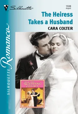 The Heiress Takes A Husband - Cara Colter