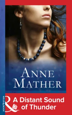 A Distant Sound Of Thunder - Anne Mather