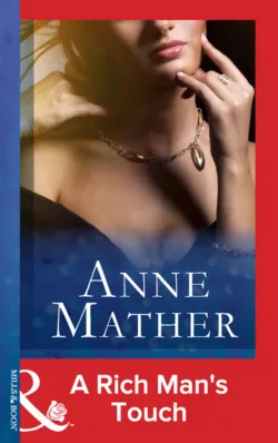 A Rich Mans Touch - Anne Mather