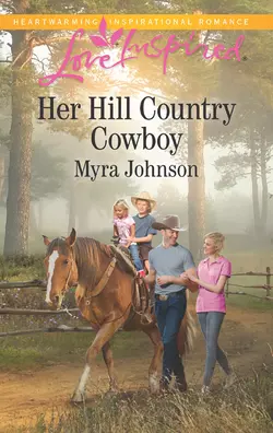 Her Hill Country Cowboy - Myra Johnson Her Hill Country Cowboy - Myra Johnson