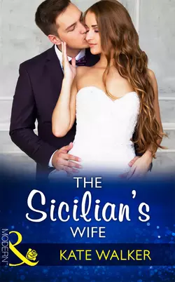 The Sicilian′s Wife, Kate Walker аудиокнига. ISDN39924530