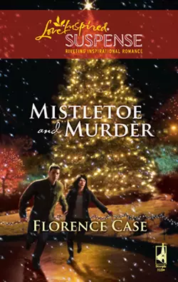 Mistletoe And Murder, Florence Case