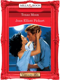 Texas Moon, Joan Pickart