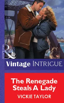 The Renegade Steals A Lady, Vickie Taylor
