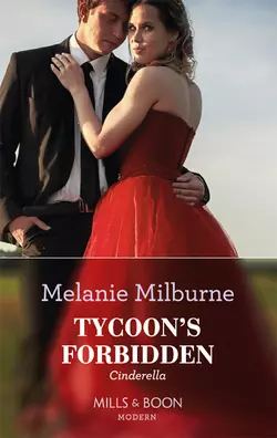 Tycoons Forbidden Cinderella - MELANIE MILBURNE