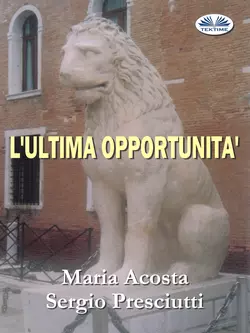 L′Ultima Opportunità - María Acosta