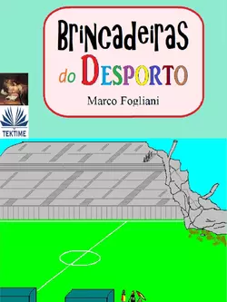 Brincadeiras Do Desporto - Marco Fogliani