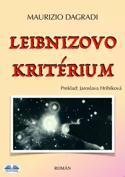 Leibnizovo Kritérium - Maurizio Dagradi Leibnizovo Kritérium - Maurizio Dagradi