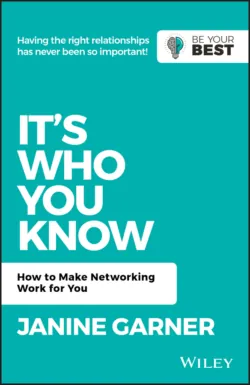 It&prime;s Who You Know. How to Make Networking Work for You - Janine Garner