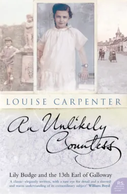 An Unlikely Countess: Lily Budge and the 13th Earl of Galloway, Louise Carpenter An Unlikely Countess: Lily Budge and the 13th Earl of Galloway, Louise Carpenter