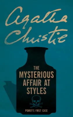 The Mysterious Affair at Styles - Агата Кристи