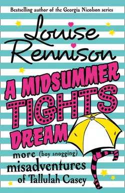 A Midsummer Tights Dream, Louise Rennison
