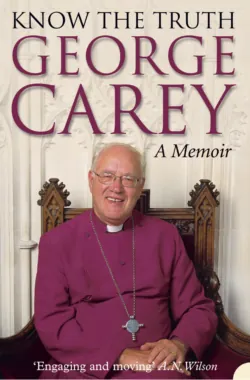 Know the Truth, George Carey Know the Truth, George Carey