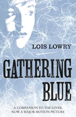 Gathering Blue Lois Lowry