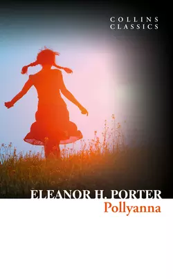 Pollyanna, Элинор Ходжман Портер