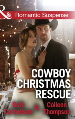 Cowboy Christmas Rescue: Rescuing the Witness / Rescuing the Bride - Beth Cornelison