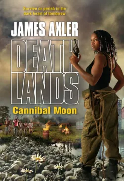 Cannibal Moon - James Axler