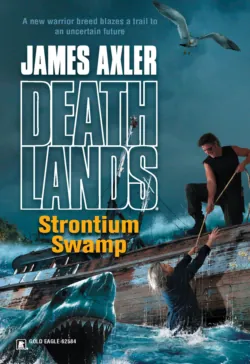 Strontium Swamp - James Axler