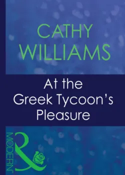 At The Greek Tycoons Pleasure - Кэтти Уильямс