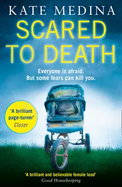 Scared to Death: A gripping crime thriller you won’t be able to put down - Kate Medina Scared to Death: A gripping crime thriller you won’t be able to put down - Kate Medina