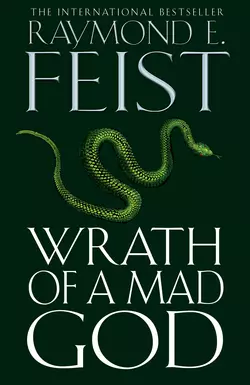 Wrath of a Mad God Raymond Feist